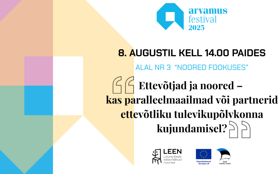 8. augustil osaleb LEEN aruteluga Paide arvamusfestivalil