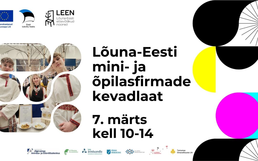 Lõuna-Eesti mini- ja õpilasfirmade kevadlaat Kagukeskuses