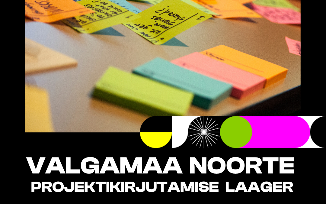 Valgamaa noorte projektikirjutamise laager