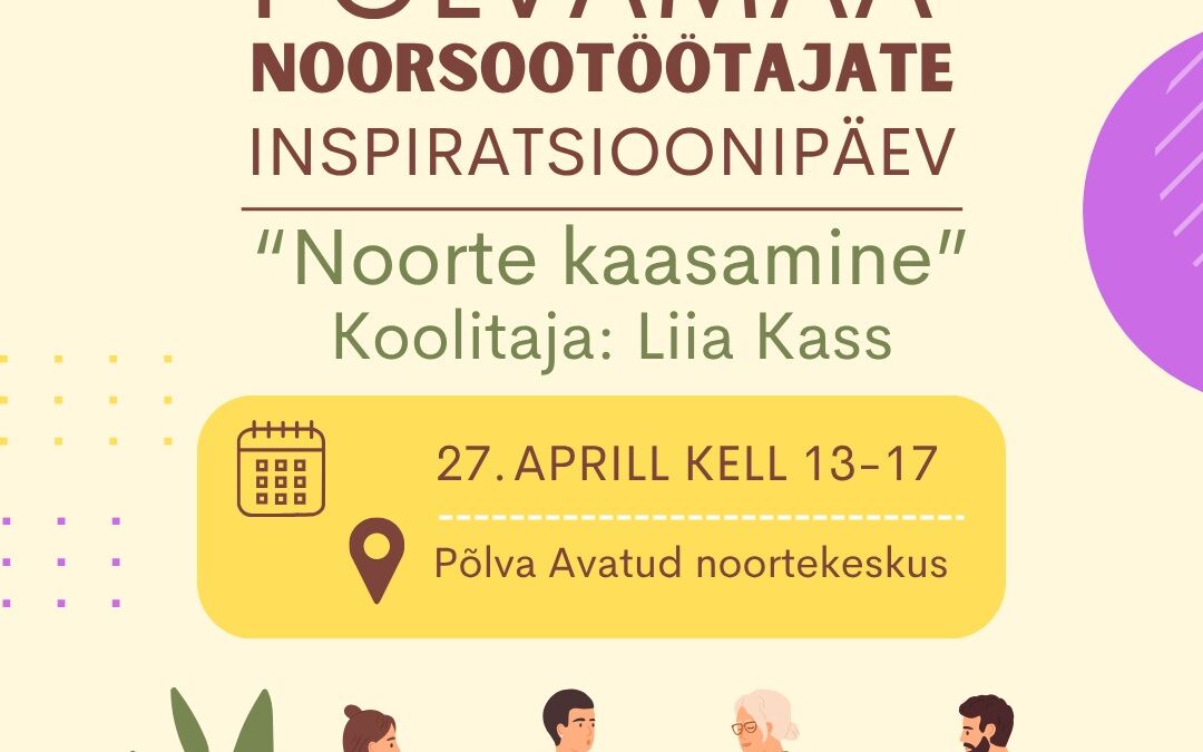 Põlvamaa noorsootöötajate inspiratsioonipäev