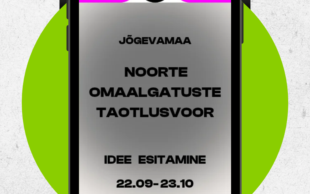 Jõgevamaa noorte omaalgatuse toetusfondi taotlusvoor on AVATUD!