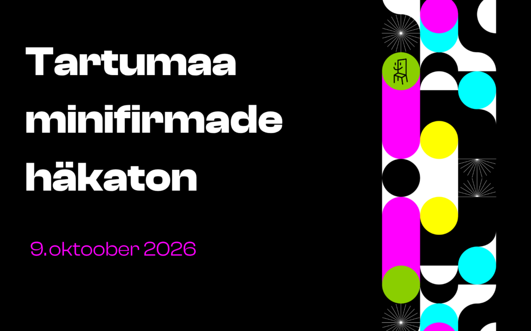 Tartumaa minifirmade häkaton